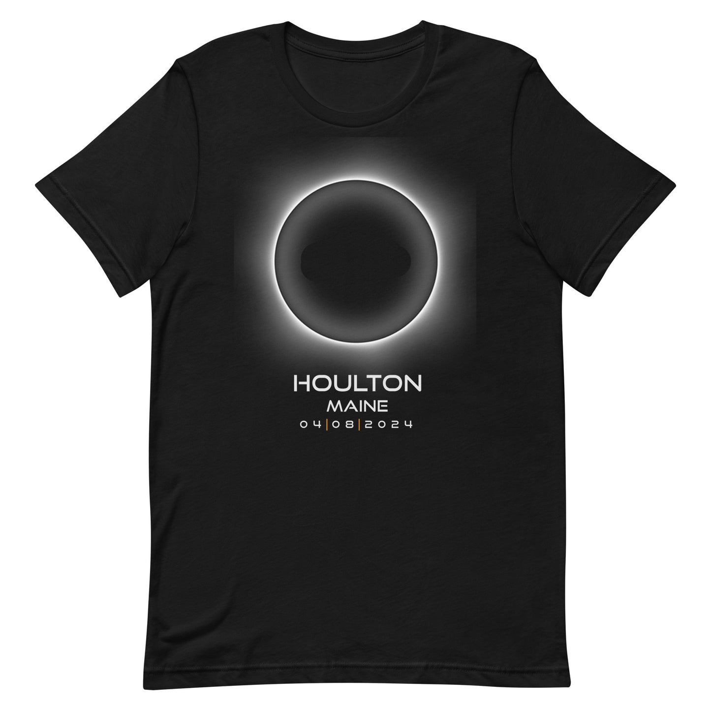 2024 Houlton Maine Eclipse Souvenir Memento April 8 Solar Unisex T-Shirt