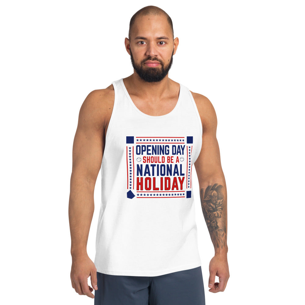 Opening Day Should Be A National Holiday Fan Unisex Tank Top