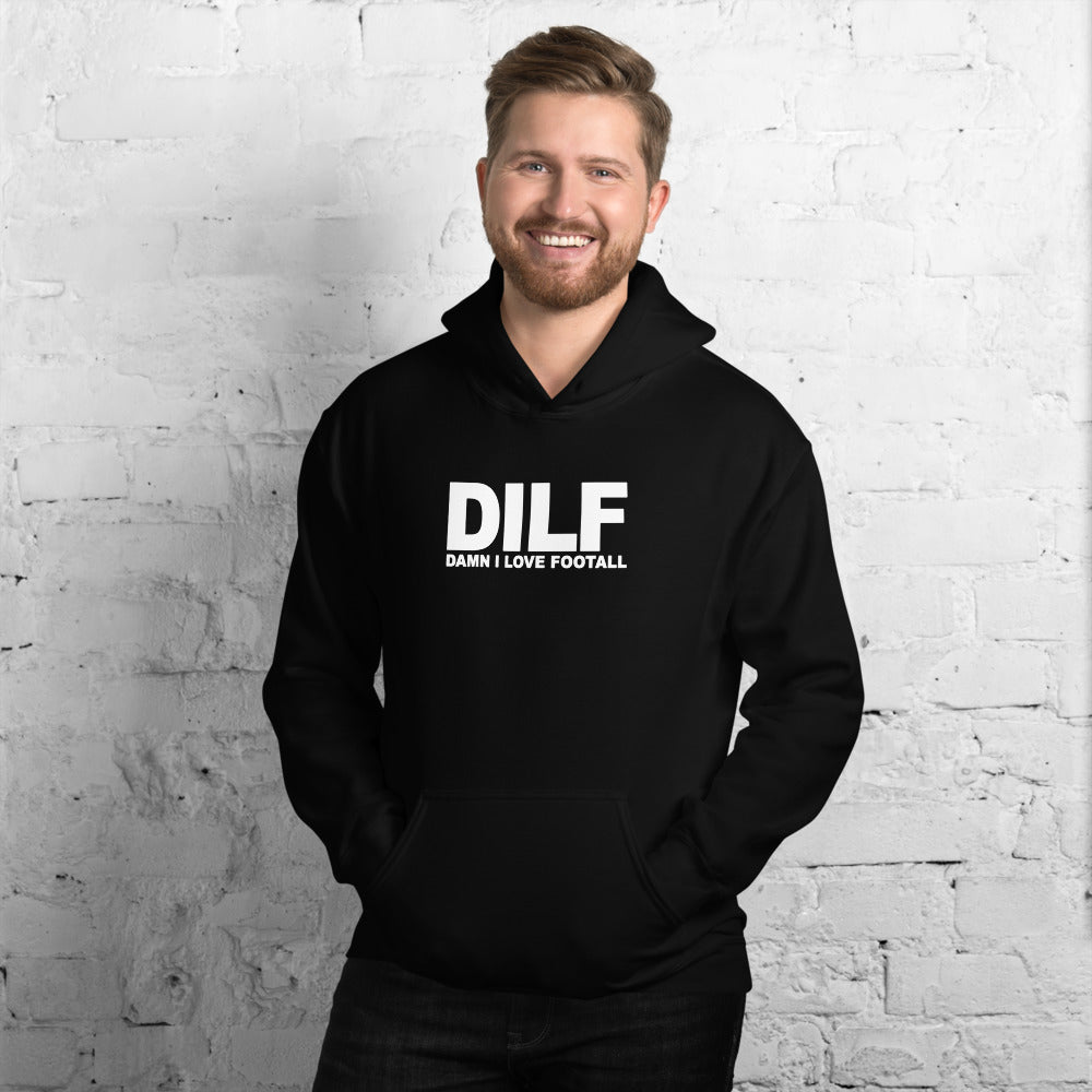 Funny DILF Football Fan Joke Quote Wordplay Unisex Hoodie Top Sweatshirt