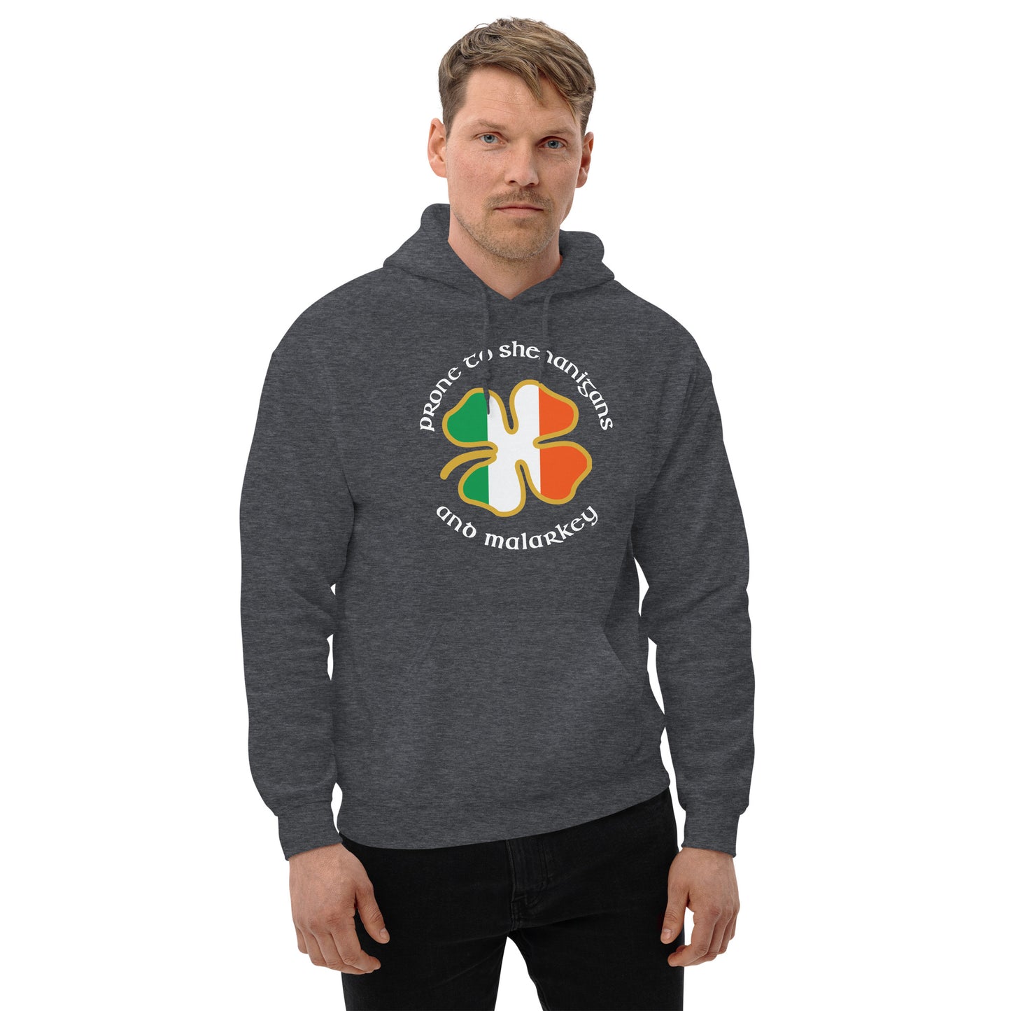 Funny Prone To Shenanigans & Malarkey Irish Flag St. Patrick's Day Unisex Hoodie Top Sweatshirt