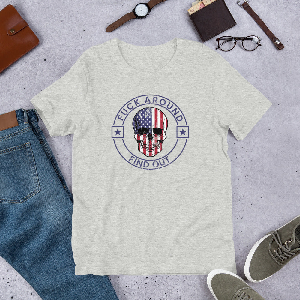 Funny Fuck Around & Find Out FAFO Vulgar Quote 4th Of July USA Flag Unisex T-Shirt
