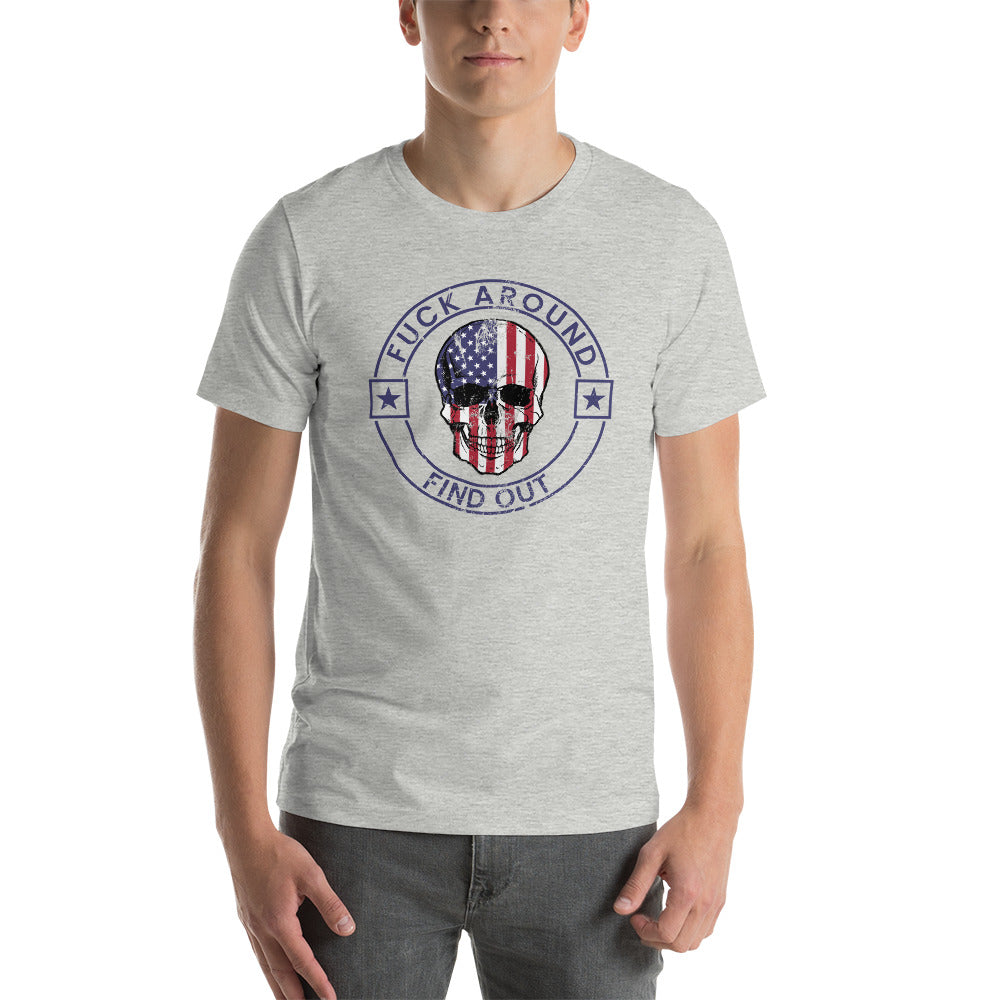 Funny Fuck Around & Find Out FAFO Vulgar Quote 4th Of July USA Flag Unisex T-Shirt