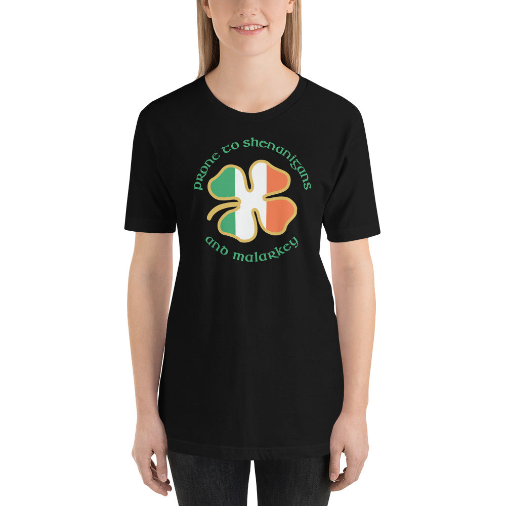 Funny Prone To Shenanigans & Malarkey Irish Flag St. Patrick's Day Unisex T-Shirt