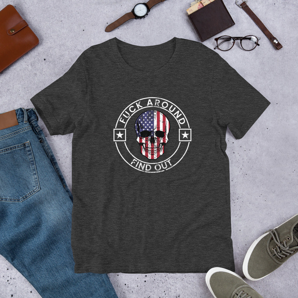Funny Fuck Around & Find Out FAFO Vulgar Quote 4th Of July USA Flag Unisex T-Shirt