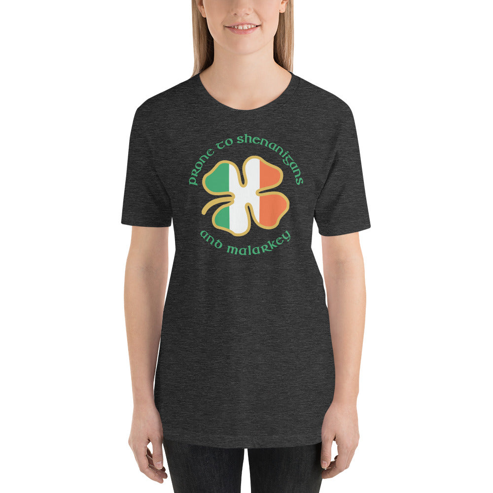 Funny Prone To Shenanigans & Malarkey Irish Flag St. Patrick's Day Unisex T-Shirt