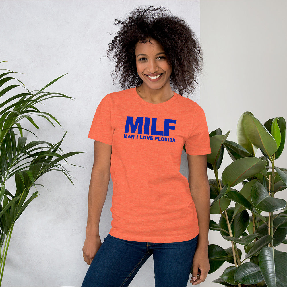 Funny MILF Florida Football Fan Native Joke Quote University Unisex T-Shirt
