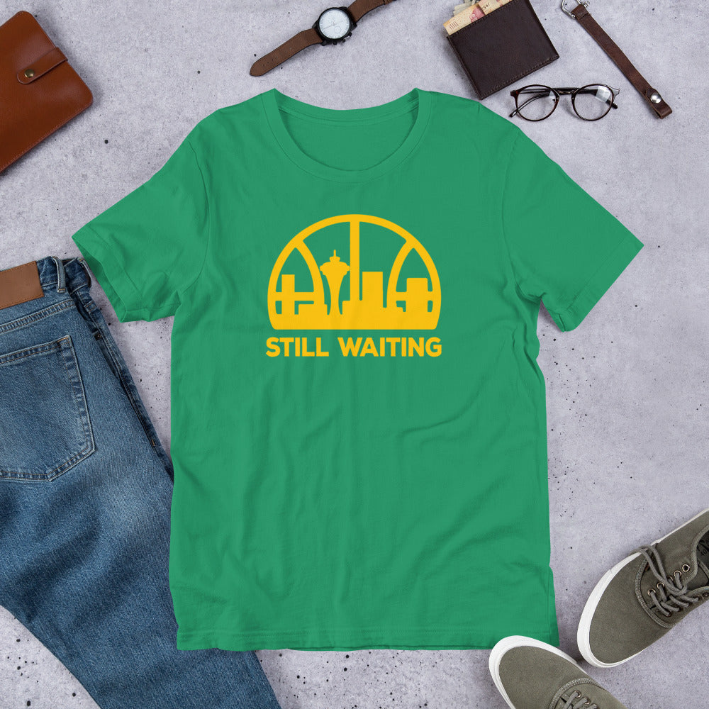 Seattle Basketball Fan Still Waiting Quote Unisex T-Shirt