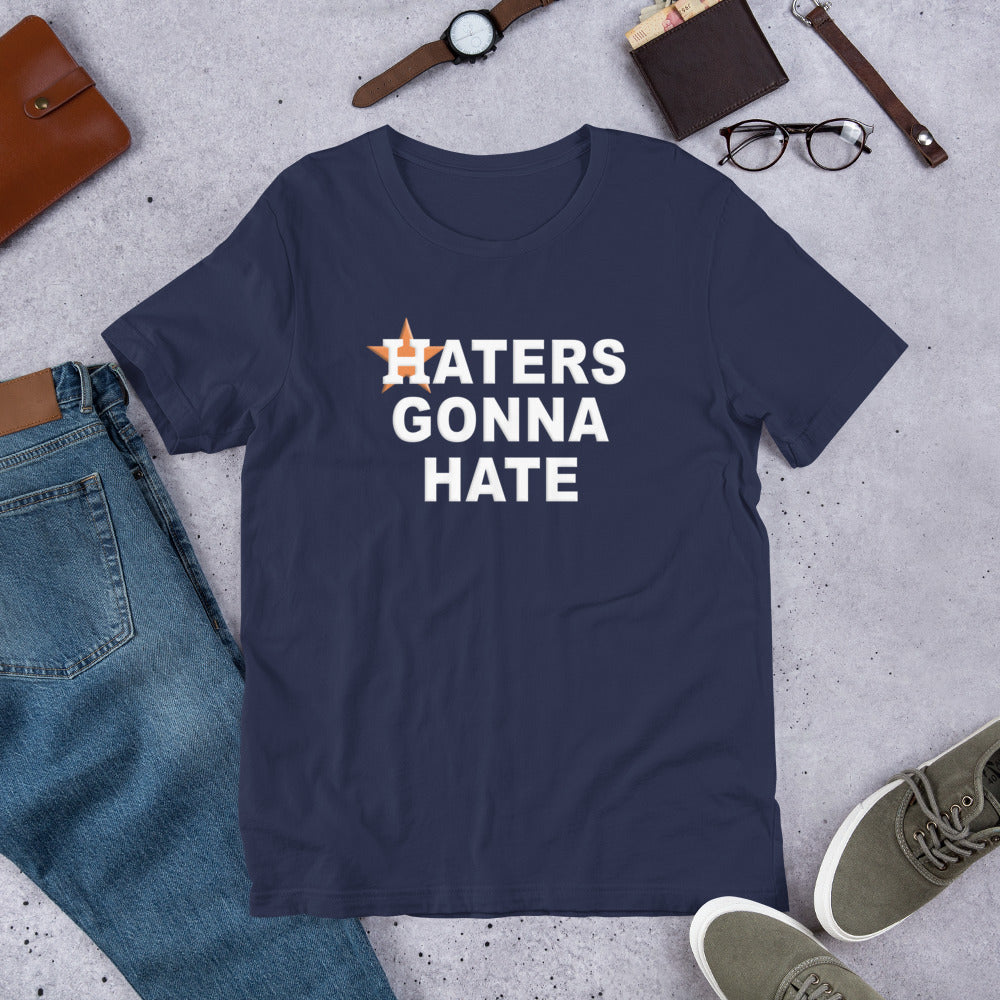Haters Gonna Hate Funny Houston Baseball Fan Unisex T-Shirt