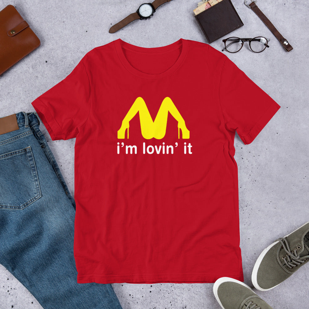 I'm Lovin' It Funny Restaurant Parody Quote Unisex T-Shirt