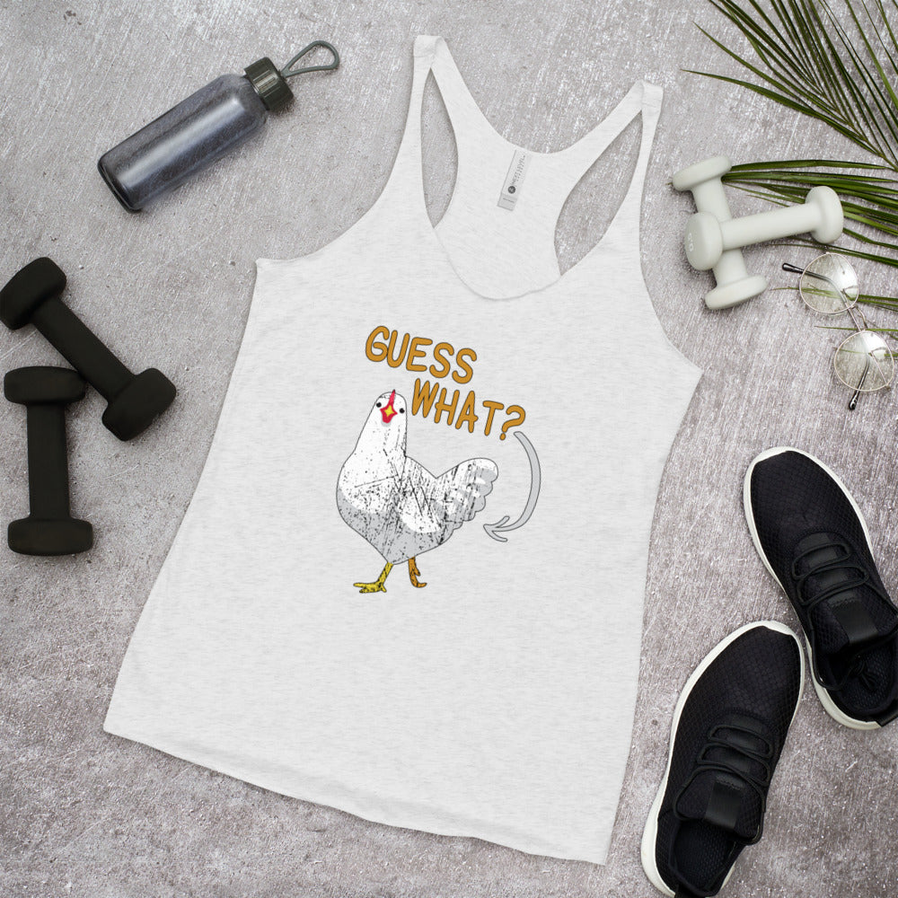 Funny Guess What Chicken Butt Joke Quote Women's Racerback Tank Top