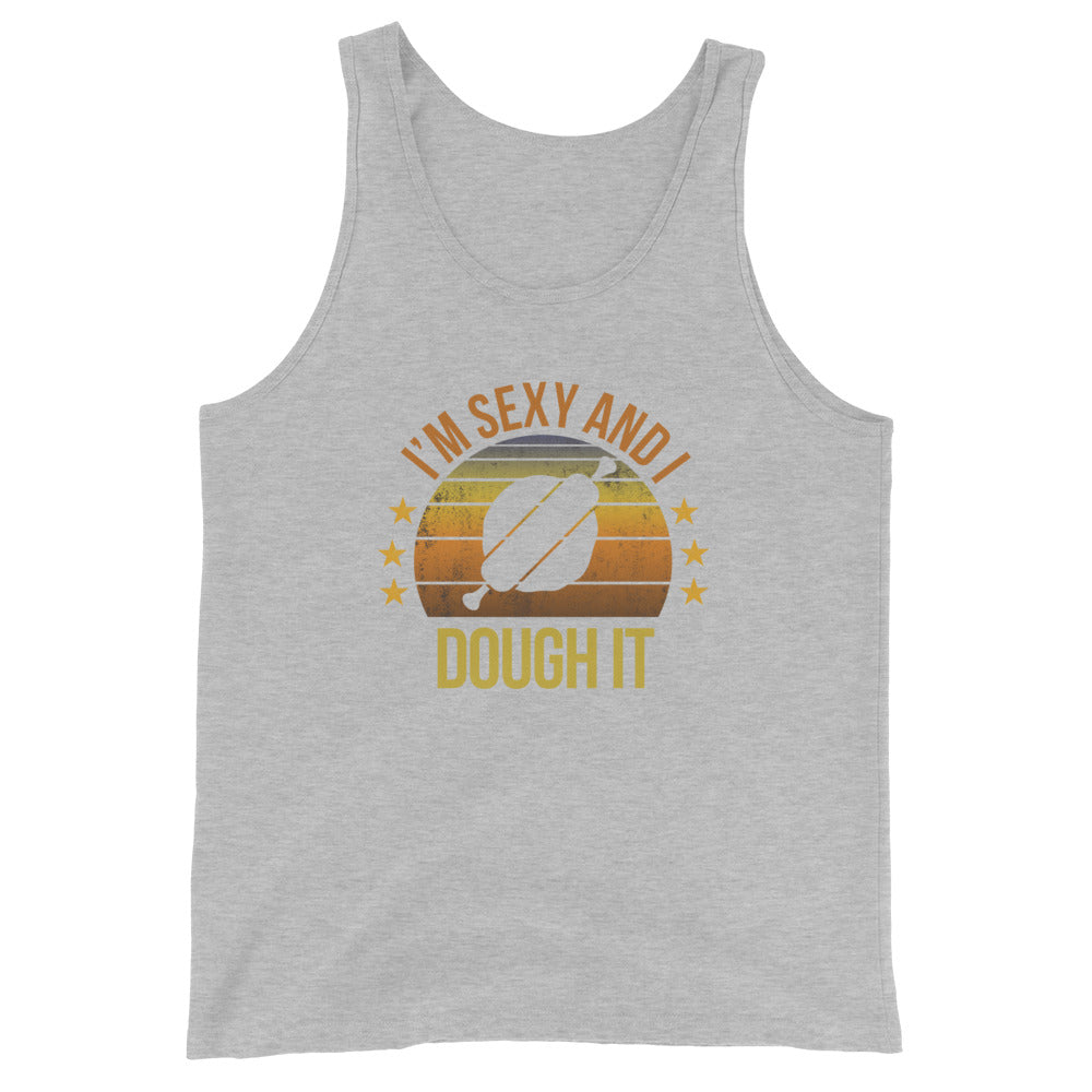 Funny Baker Pastry Chef Baking Fan Quote Joke Sarcastic Phrase Gifts Unisex Tank Top