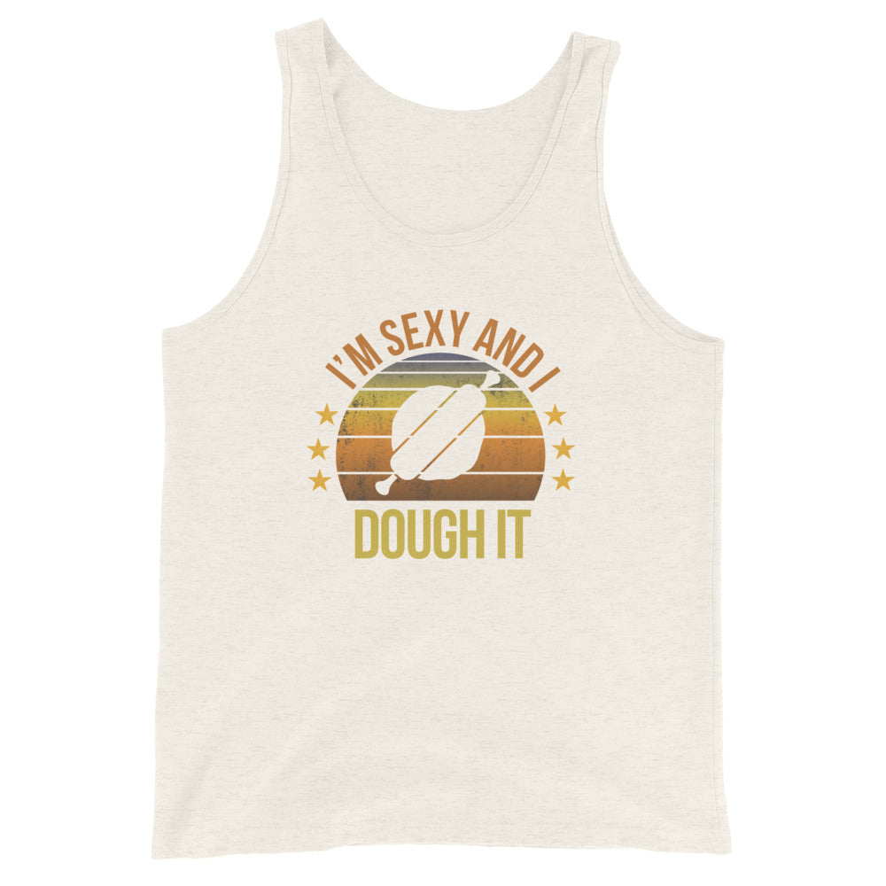 Funny Baker Pastry Chef Baking Fan Quote Joke Sarcastic Phrase Gifts Unisex Tank Top