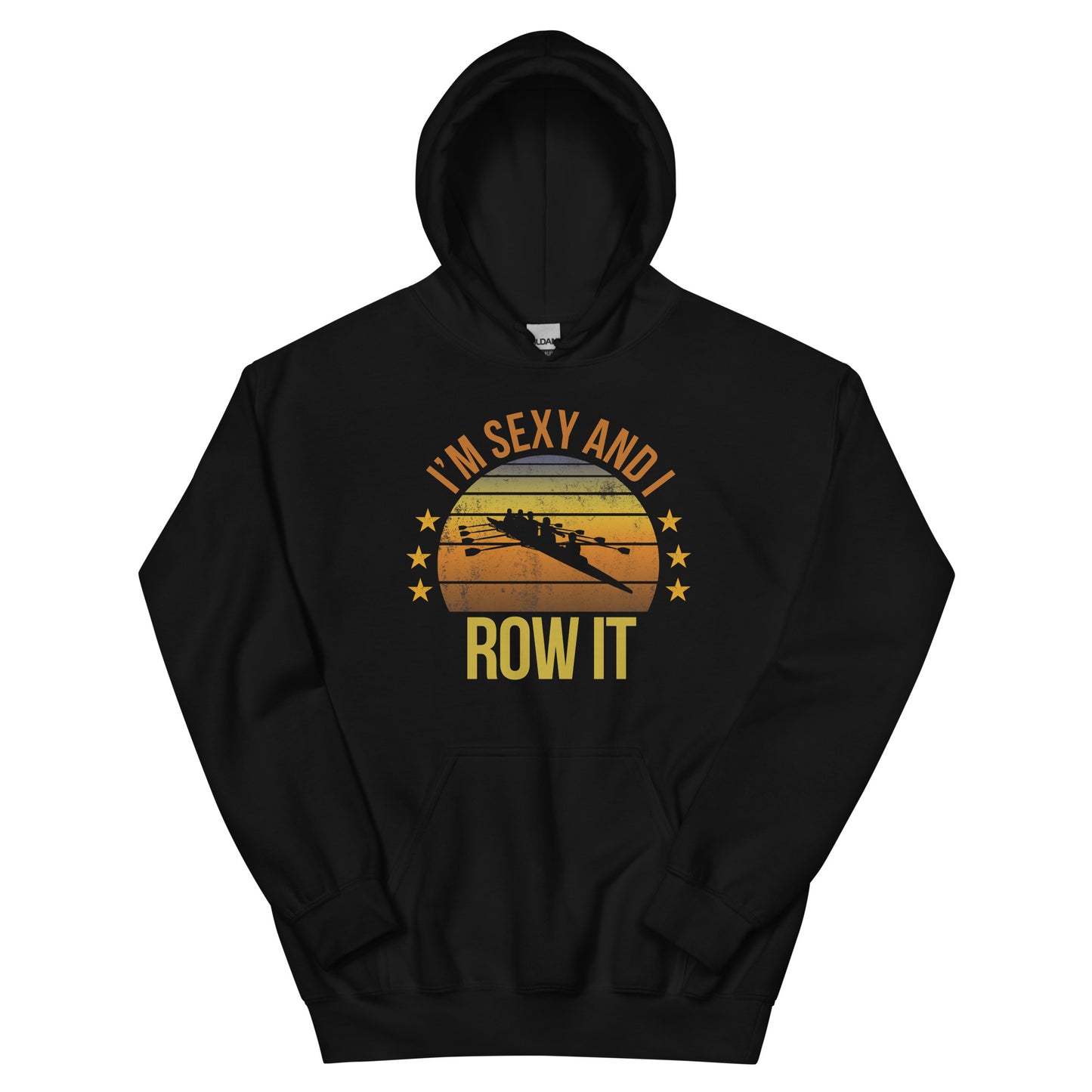 Funny Rowing Fan Row Athlete Team Quote Joke Sarcastic Unisex Hoodie Top Sweatshirt