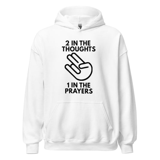 Funny Shocker Joke Crude Inappropriate Unisex Hoodie Top Sweatshirt Thoughts Prayers