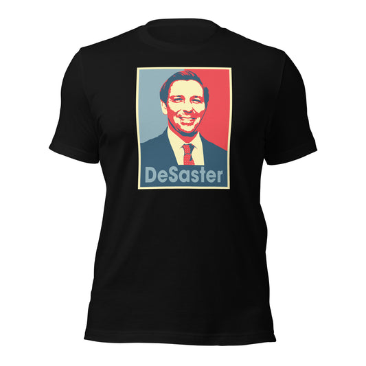 Funny Ron Desantis DeSaster Unisex T-Shirt Political Democrats