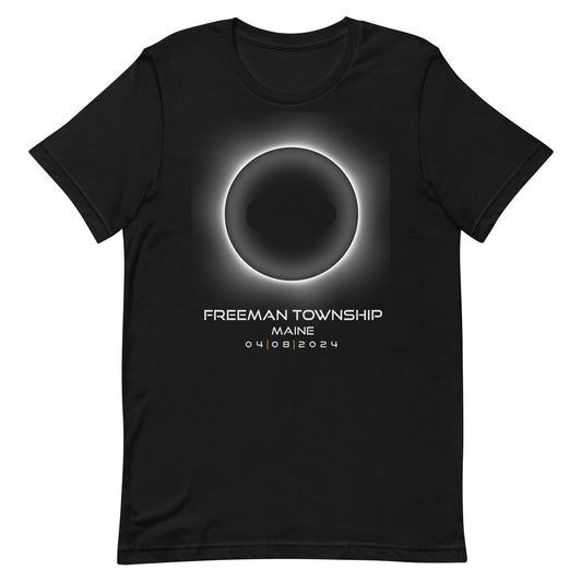 2024 Freeman Township Maine Eclipse Souvenir Memento April 8 Solar Unisex T-Shirt