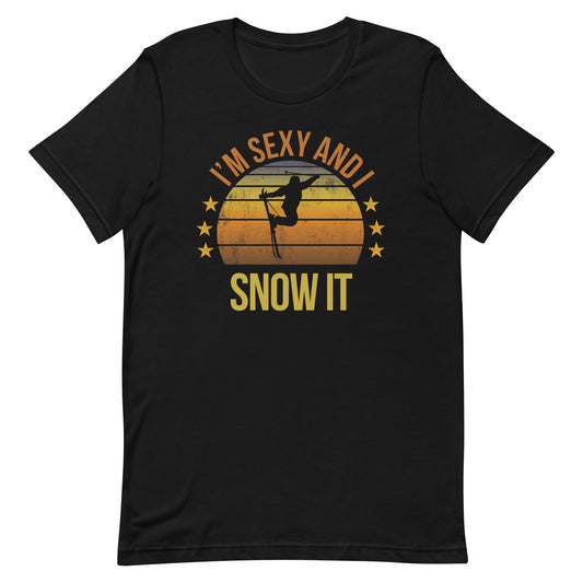 Funny Skiing Fan Skier Ski Lover Quote Joke Sarcastic Phrase Unisex T-Shirt