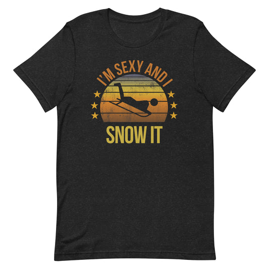 Funny Sledding Fan Sled Snow Quote Joke Sarcastic Phrase Unisex T-Shirt