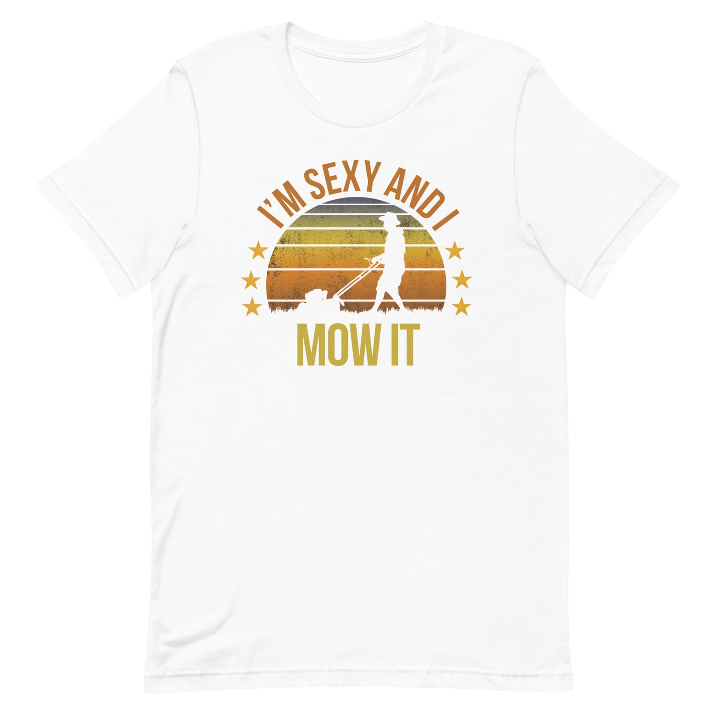 Funny Lawn Mowing Mower Fan Quote Joke Sarcastic Gift Unisex T-Shirt