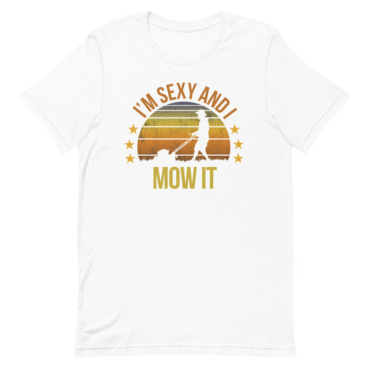 Funny Lawn Mowing Mower Fan Quote Joke Sarcastic Gift Unisex T-Shirt