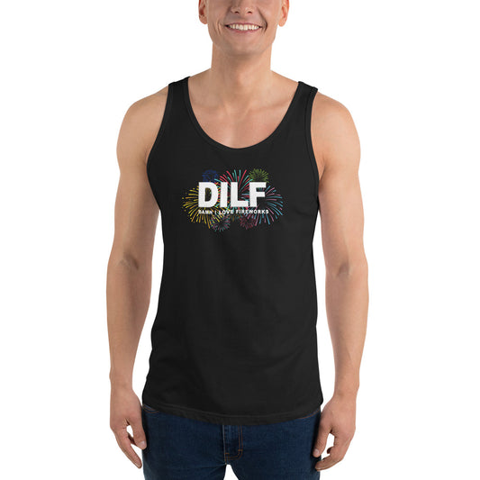 Funny DILF 4th Of July Joke Quote Fireworks Fans Unisex Tank Top