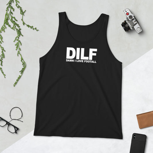 Funny DILF Football Fan Joke Quote Wordplay Unisex Tank Top