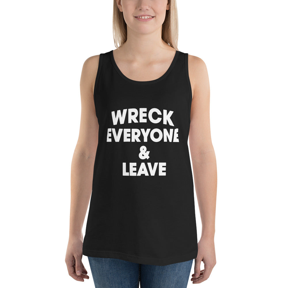 Wreck Everyone And Leave Wrestling Fan Funny Unisex Tank Top