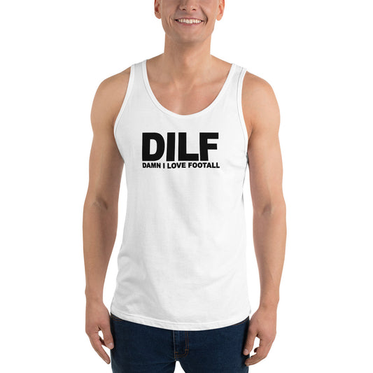 Funny DILF Football Fan Joke Quote Wordplay Unisex Tank Top