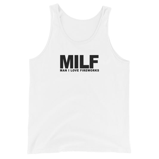 Funny MILF 4th Of July Fireworks Fan Quote Joke  Unisex Tank Top