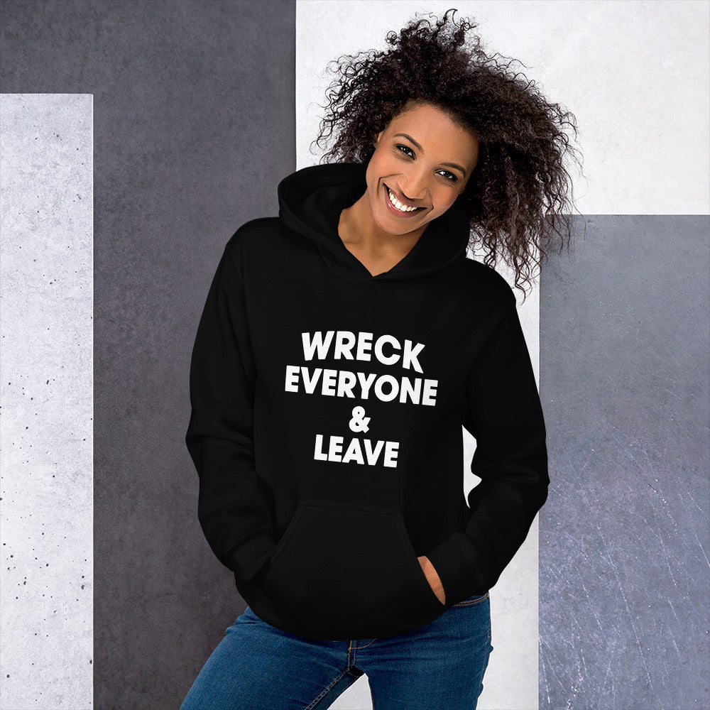 Wreck Everyone And Leave Wrestling Fan Funny Unisex Hoodie Top Sweatshirt