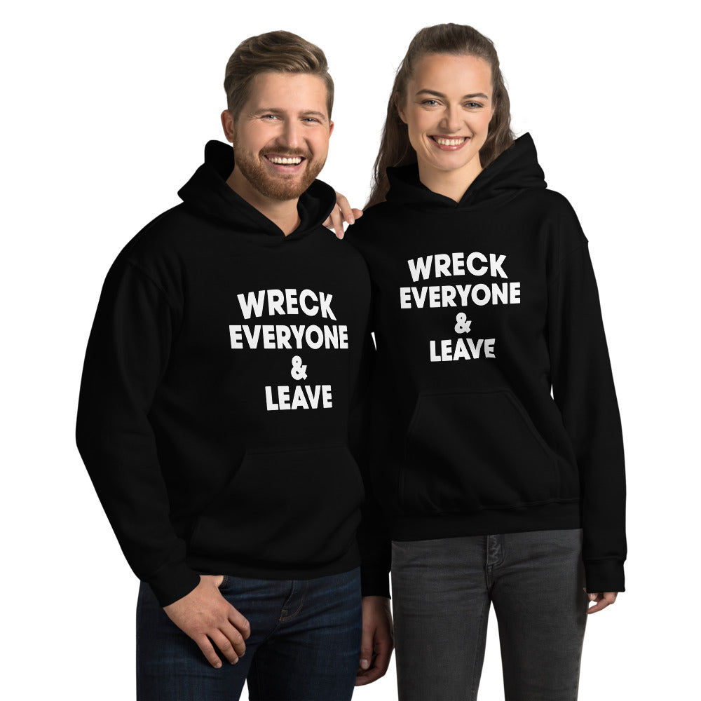 Wreck Everyone And Leave Wrestling Fan Funny Unisex Hoodie Top Sweatshirt