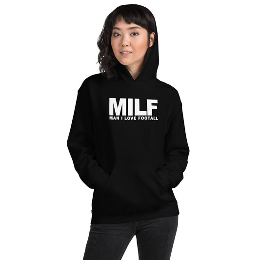 Funny MILF Football Fan Joke Quote Wordplay Unisex Hoodie Top Sweatshirt