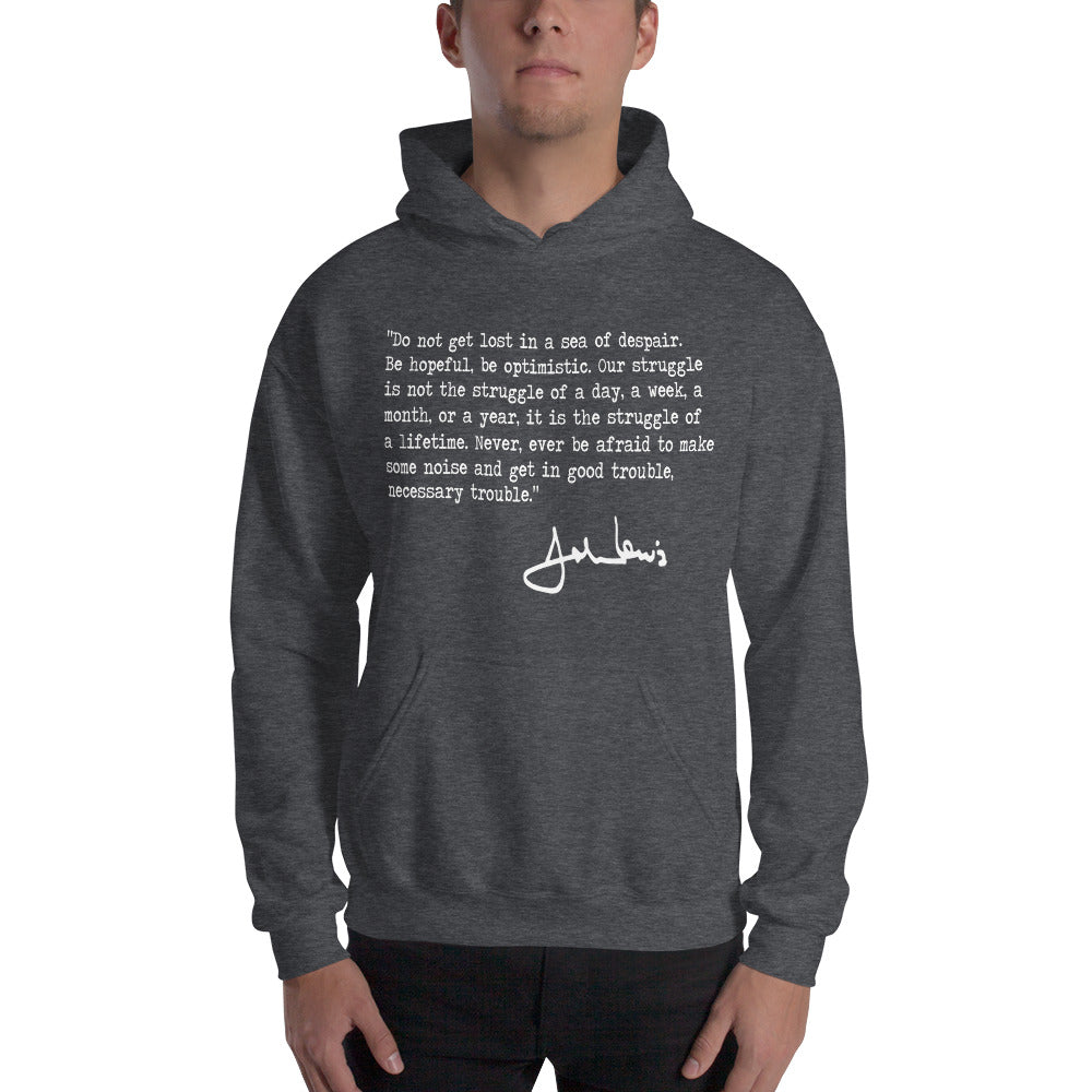 John Lewis Good Trouble Political Quote Civil Rights Icon Democrats Unisex Hoodie Top Sweatshirt