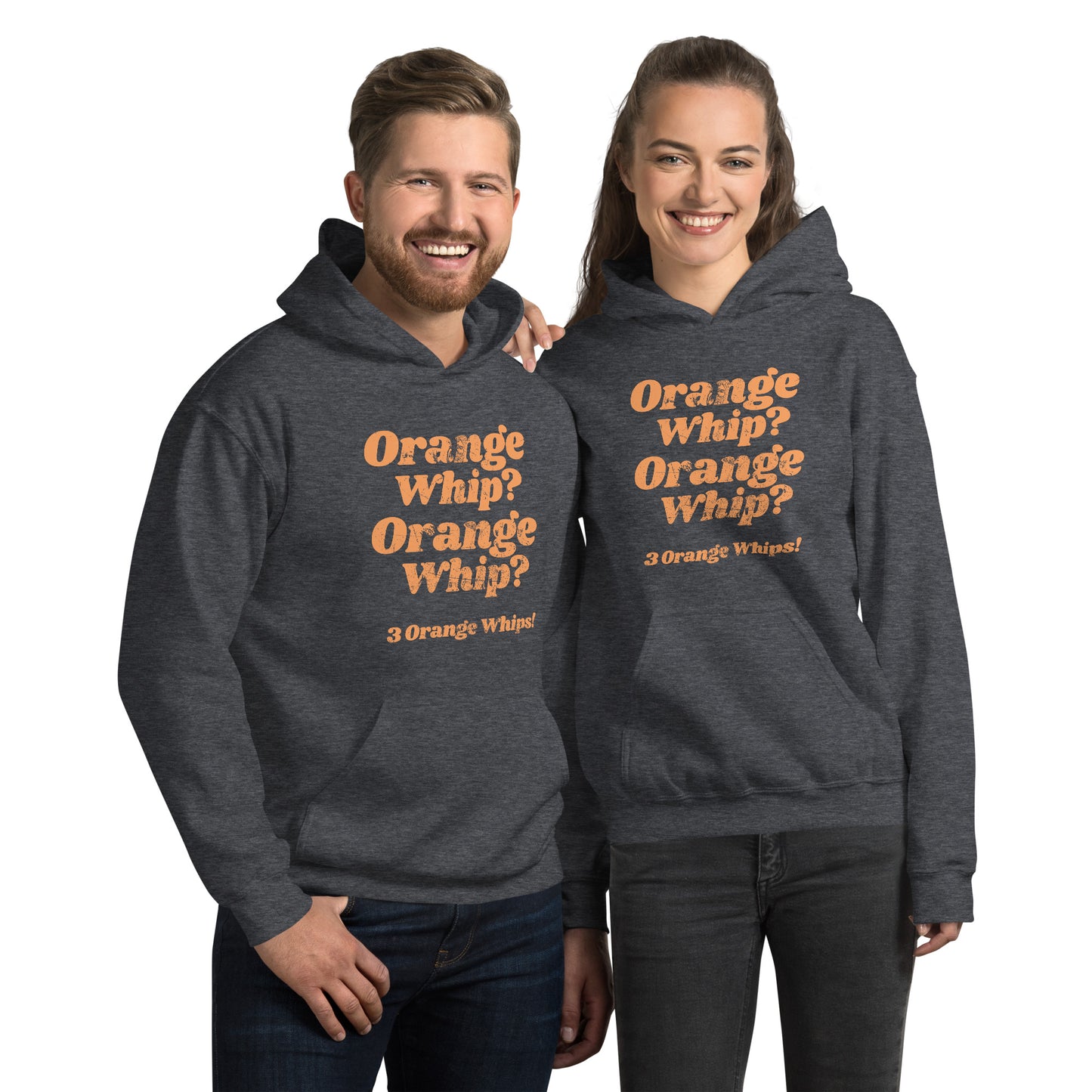 Orange Whip Classic Movie Quote Slogan Unisex Hoodie Top Sweatshirt