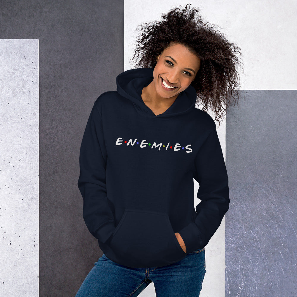 Enemies Funny TV Show Friends Parody Joke Unisex Hoodie Top Sweatshirt