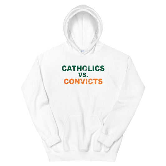 Catholics vs. Convicts Miami College Football Fan Unisex Hoodie Top Sweatshirt