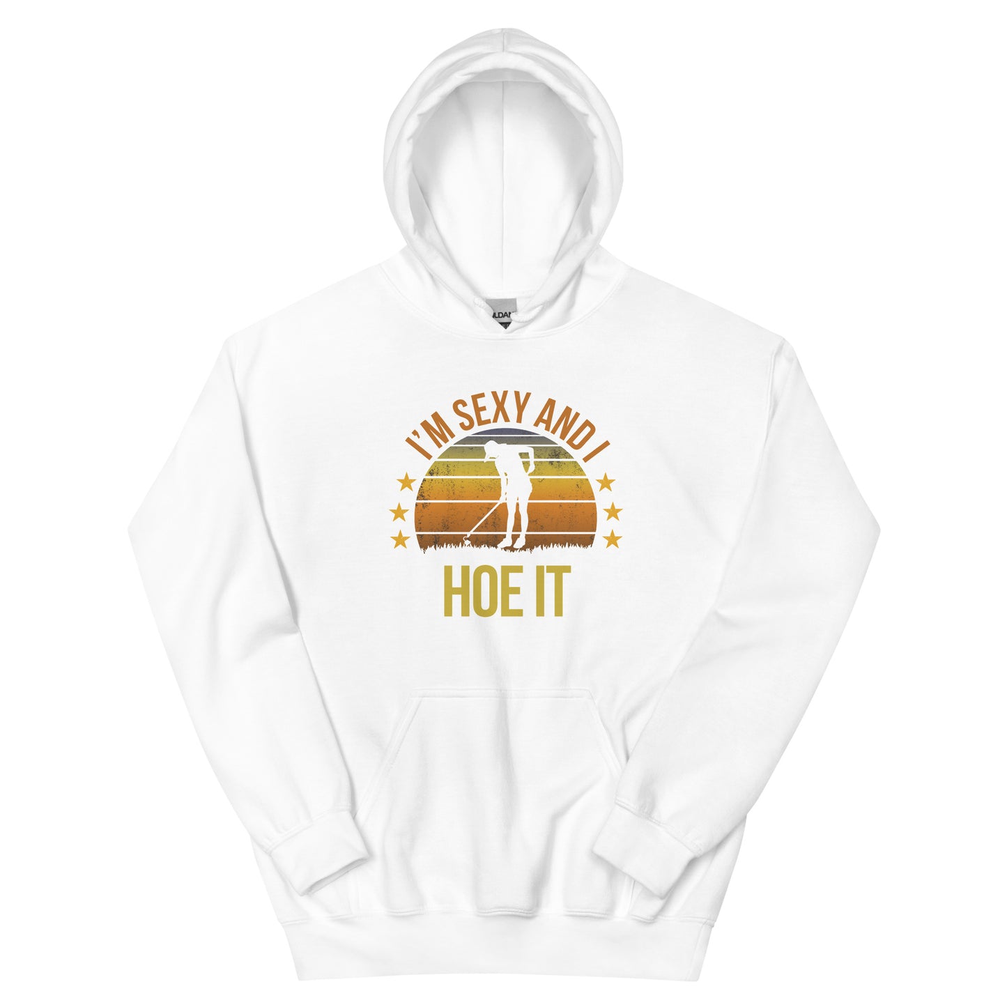 Funny Gardening Fan Gardener Quote Joke Sarcastic Unisex Hoodie Top Sweatshirt