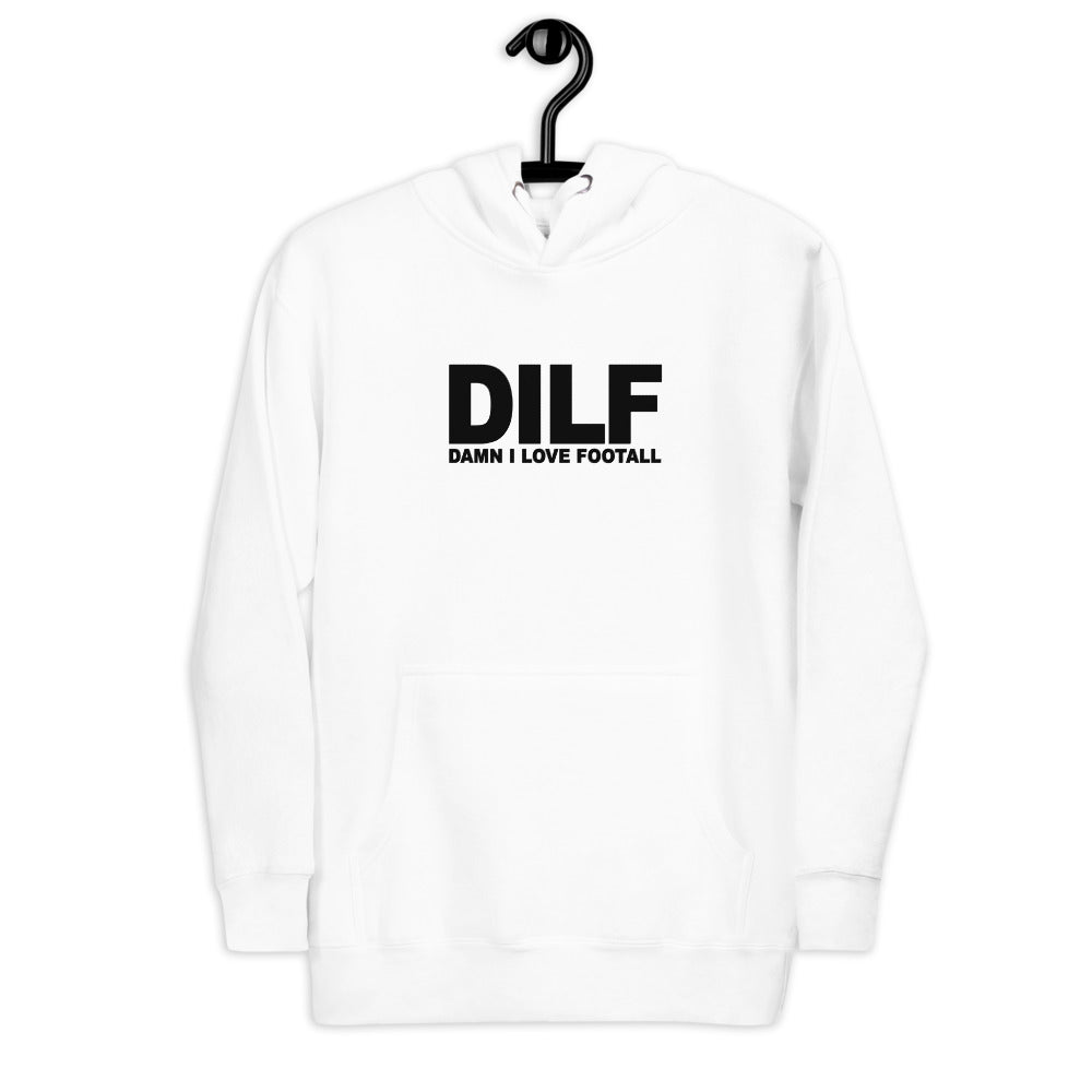 Funny DILF Football Fan Joke Quote Wordplay  Unisex Hoodie Top Sweatshirt