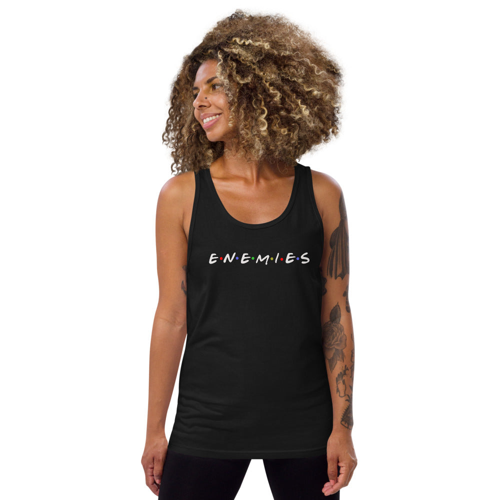 Enemies Funny TV Show Friends Parody Joke Unisex Tank Top