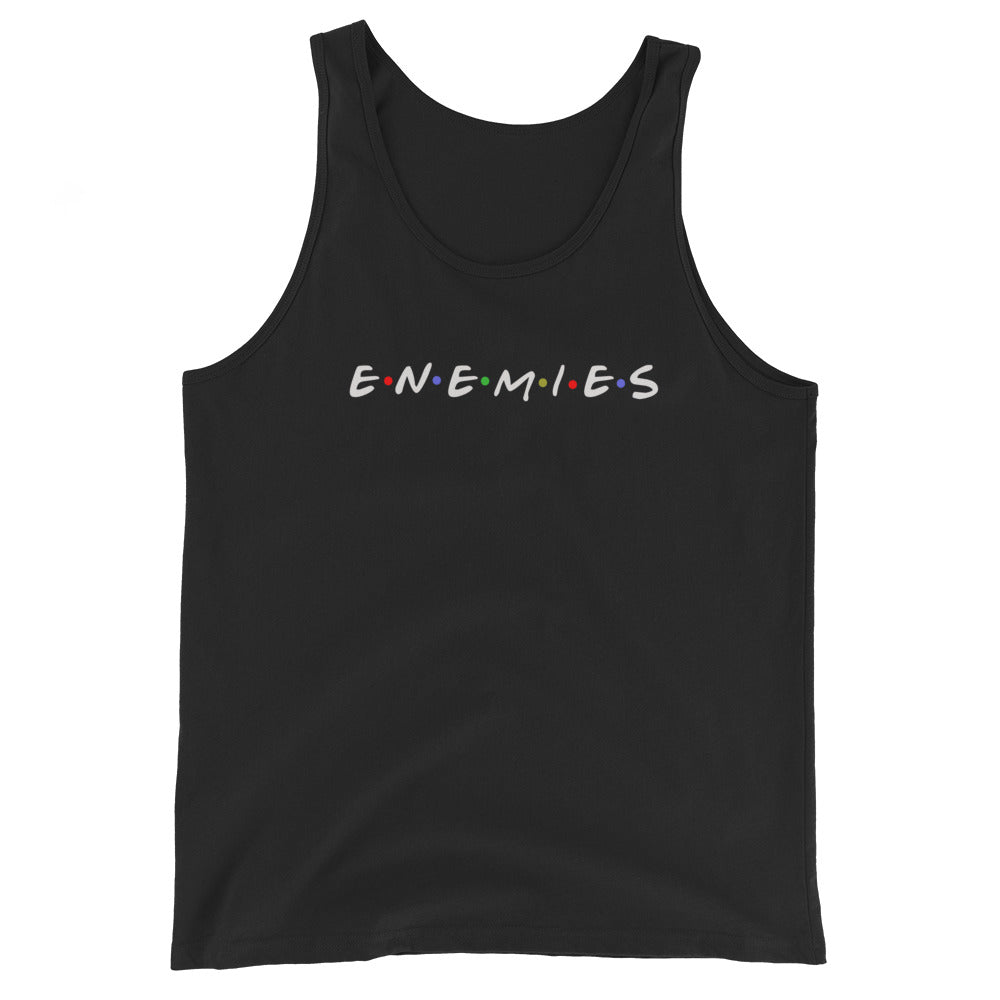 Enemies Funny TV Show Friends Parody Joke Unisex Tank Top