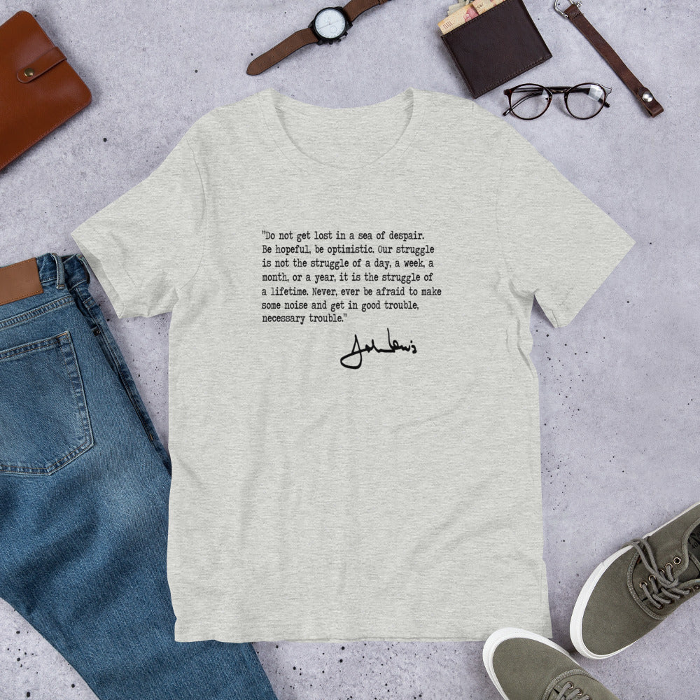 John Lewis Good Trouble Political Quote Civil Rights Icon Democrats Unisex T-Shirt