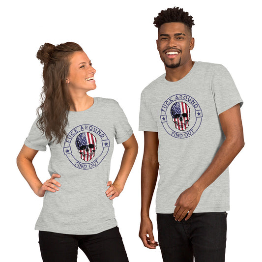 Funny Fuck Around & Find Out FAFO Vulgar Quote 4th Of July USA Flag Unisex T-Shirt