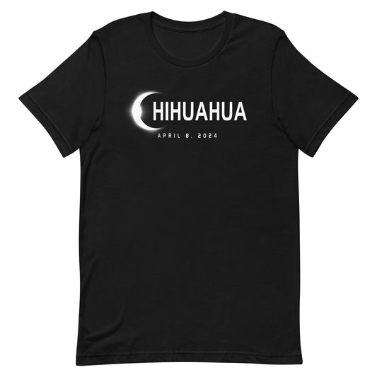 Chihuahua Mexico Eclipse Souvenir April 8th 2024 Unisex T-Shirt