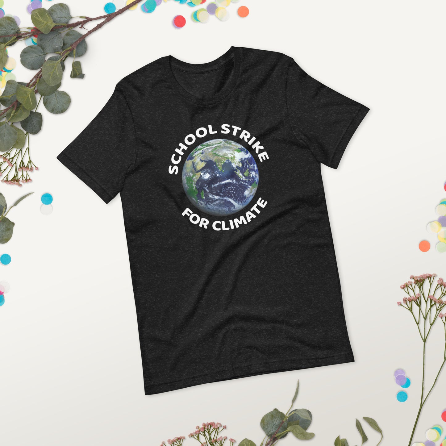 School Strike For Climate Awareness Global Movement Unisex T-Shirt