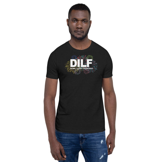 Funny DILF 4th Of July Joke Quote Fireworks Fans  Unisex T-Shirt