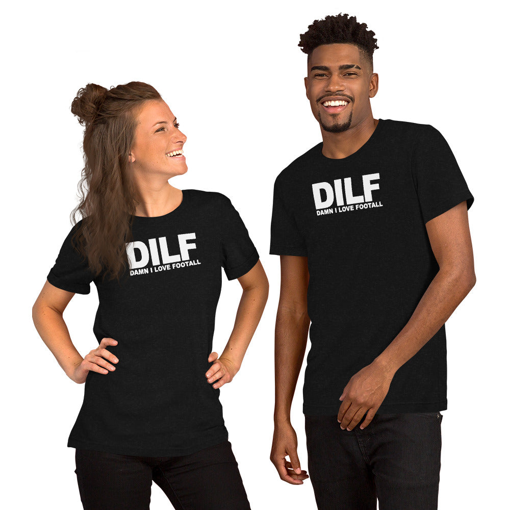 Funny DILF Football Fan Joke Quote Wordplay  Unisex T-Shirt