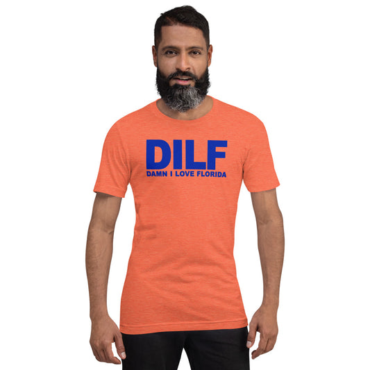 Funny DILF Florida Football Fan Native Joke Quote University Unisex T-Shirt