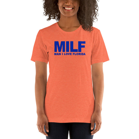 Funny MILF Florida Football Fan Native Joke Quote University Unisex T-Shirt