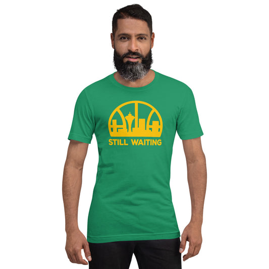 Seattle Basketball Fan Still Waiting Quote Unisex T-Shirt