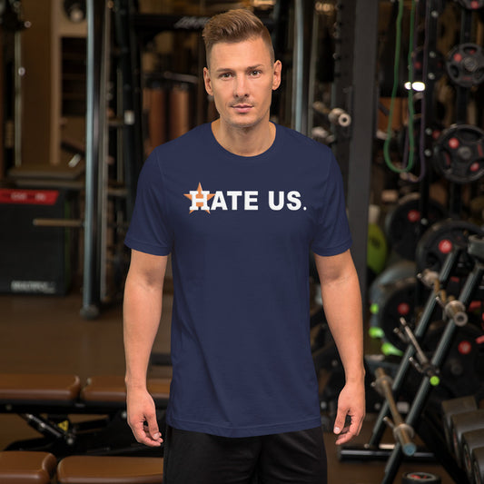 Hate Us Funny Houston Baseball Fan Unisex T-Shirt